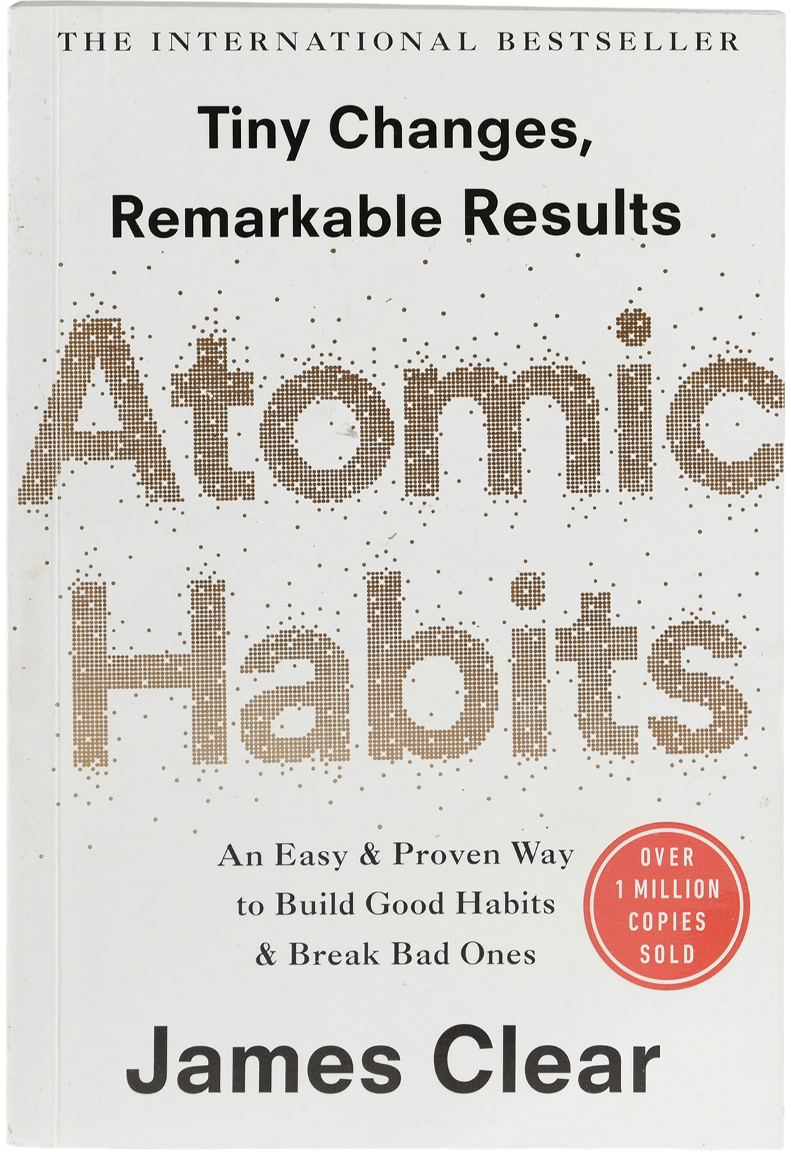 Atomic Habits: An Easy & Proven Way to Build Good Habits & Break Bad Ones ISBN: 9780735211292