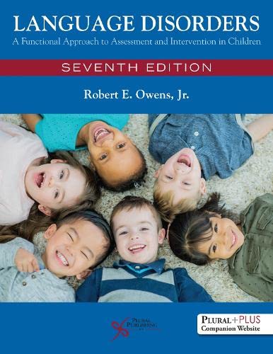 Language Disorders: A Functional Approach to Assessment and Intervention in Children, Seventh Edition