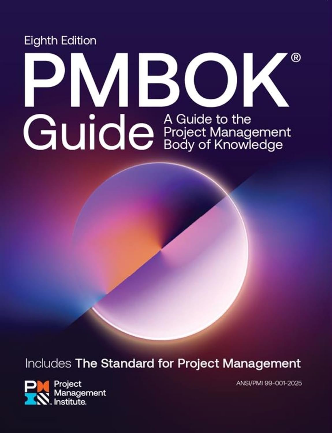 A Guide to the Project Management Body of Knowledge (PMBOK® Guide) ― Eighth Edition and The Standard for Project Management Eighth edition