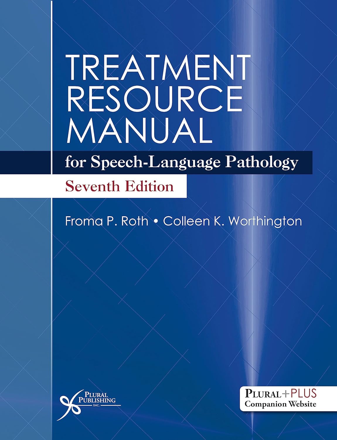 Treatment Resource Manual for Speech-Language Pathology, Seventh Edition Seventh Edition