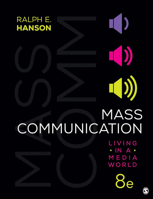 Mass Communication: Living in a Media World Eighth Edition