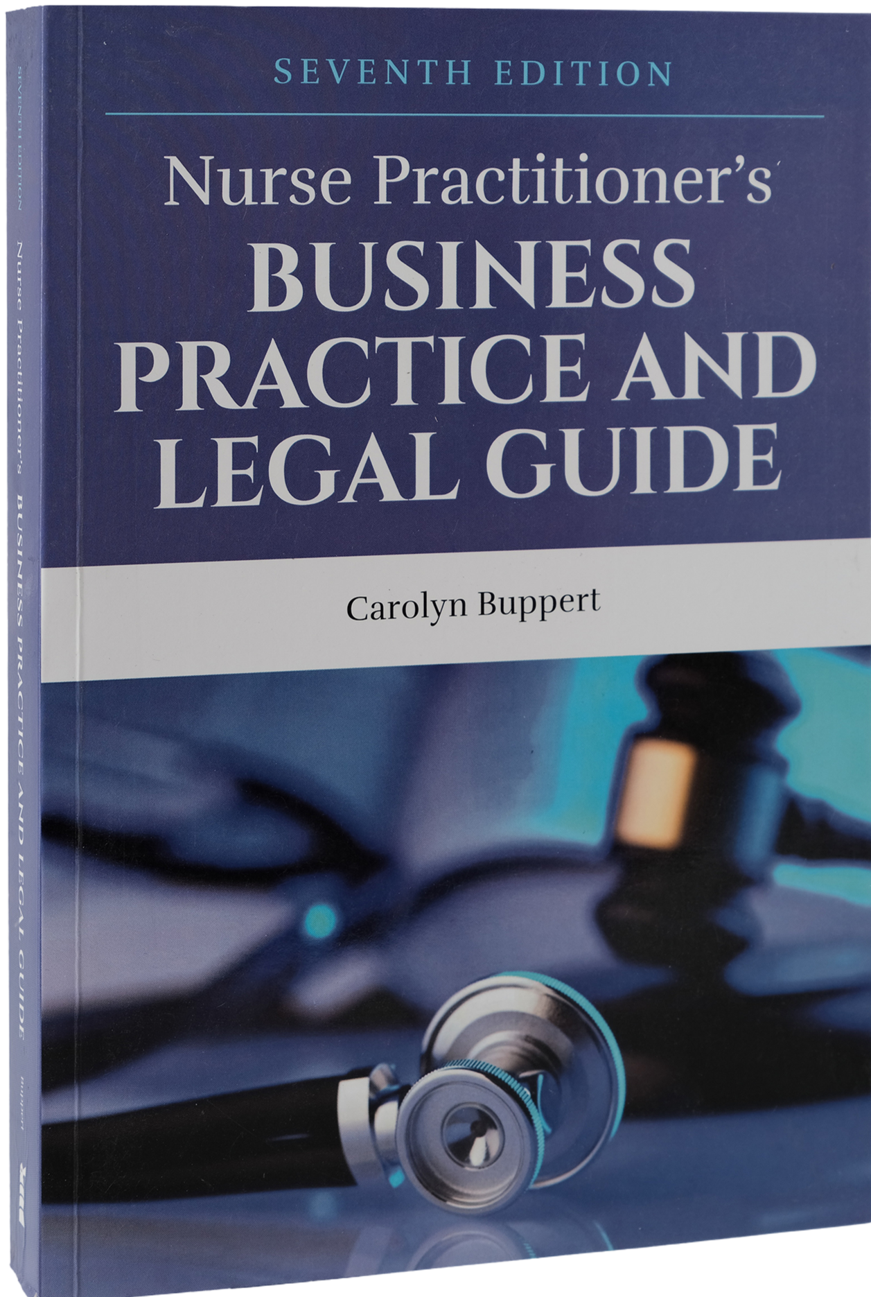 Nurse Practitioner's Business Practice and Legal Guide 7th Edition ISBN: 9781284208542