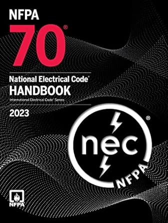 NFPA 70, National Electrical Code Handbook, 2023 Edition ISBN: 9781455929078