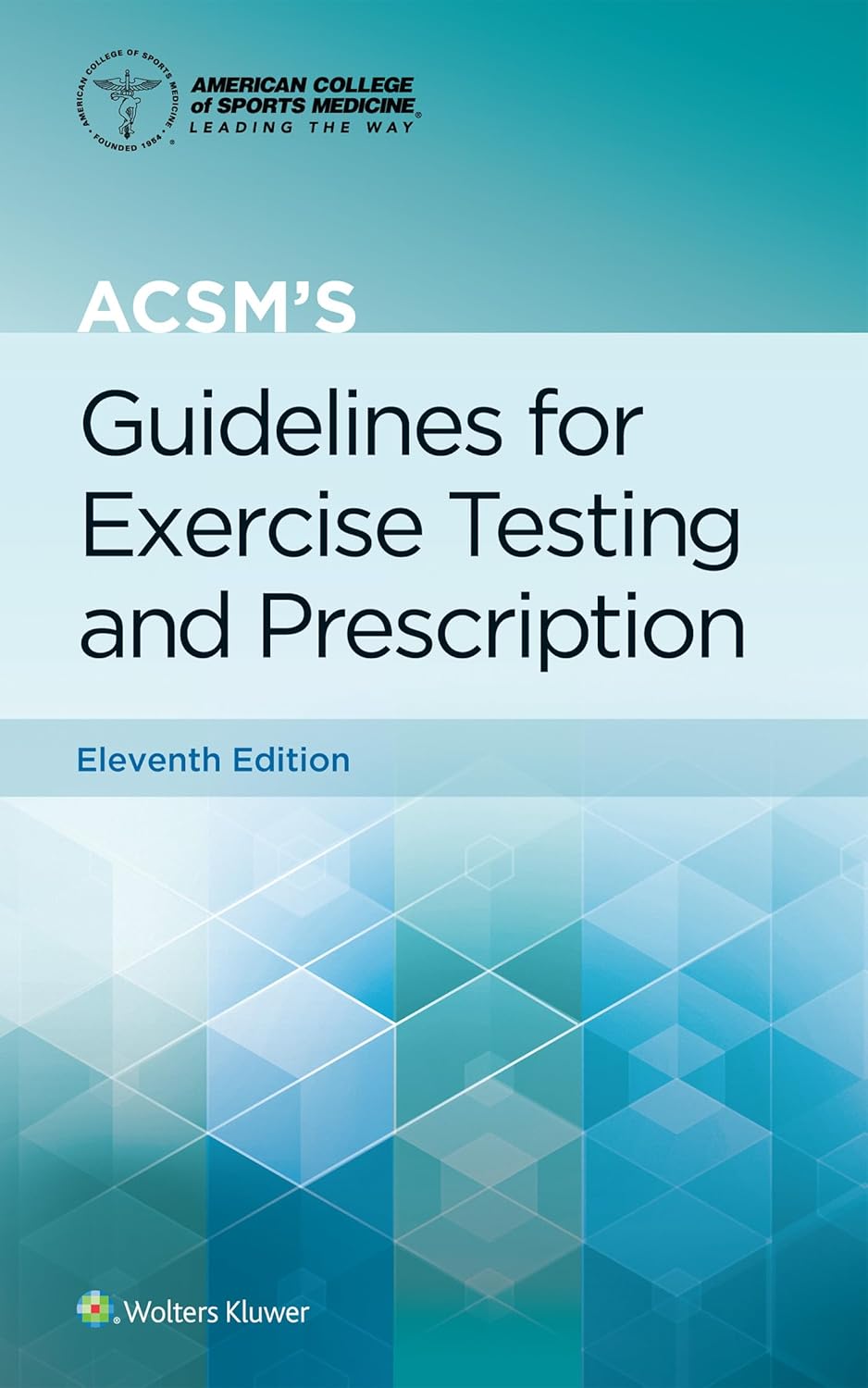 ACSM's Guidelines for Exercise Testing and Prescription (American College of Sports Medicine) Eleventh, Spiral Edition ISBN: 9781975150181