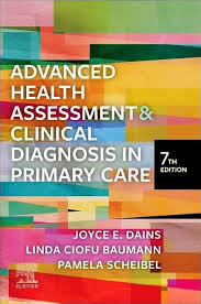 Advanced Health Assessment & Clinical Diagnosis in Primary Care 7th Edition ISBN: 9780323832069