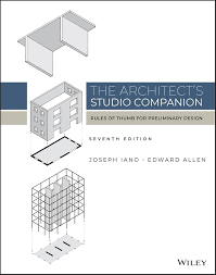 The Architect's Studio Companion: Rules of Thumb for Preliminary Design 7th Edition ISBN: 9781119826798