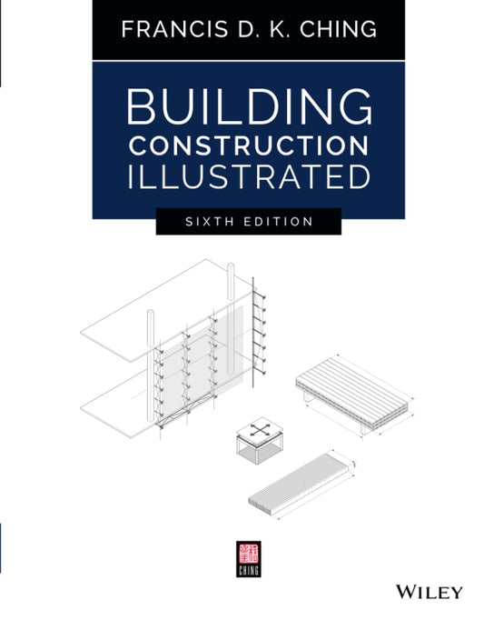 Building Construction Illustrated 6th Edition ISBN: 9781119583080