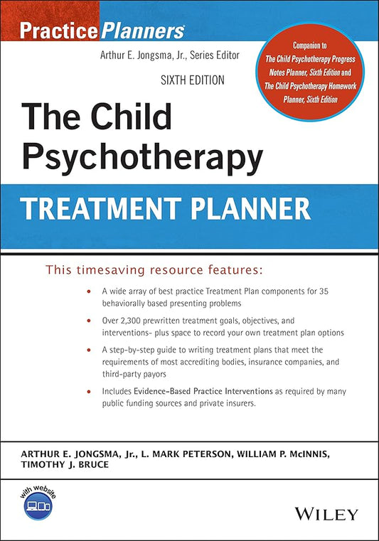 The Child Psychotherapy Treatment Planner (PracticePlanners) 6th Edition ISBN: 9781119810582