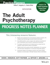 The Adult Psychotherapy Progress Notes Planner (PracticePlanners) 6th Edition ISBN: 9781119691181