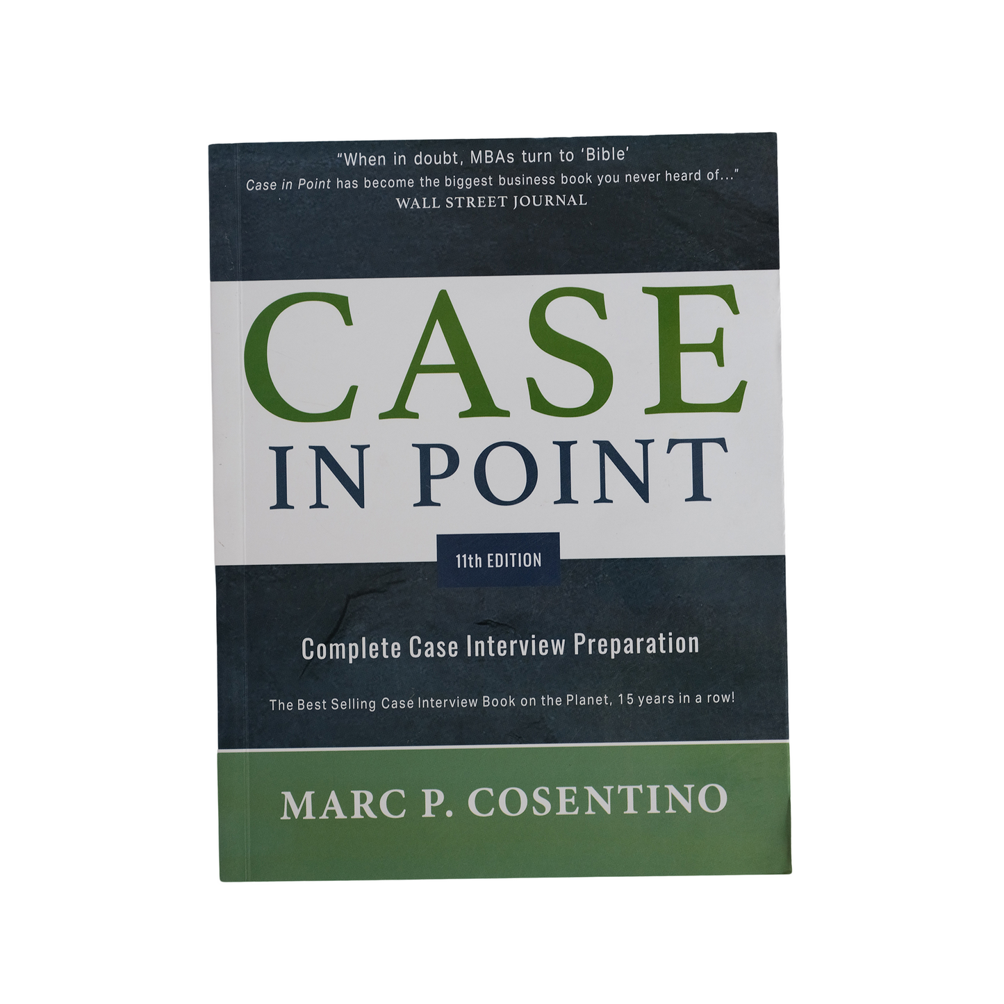 Case in Point 11th Edition: Complete Case Interview Preparation ISBN: 9780986370762