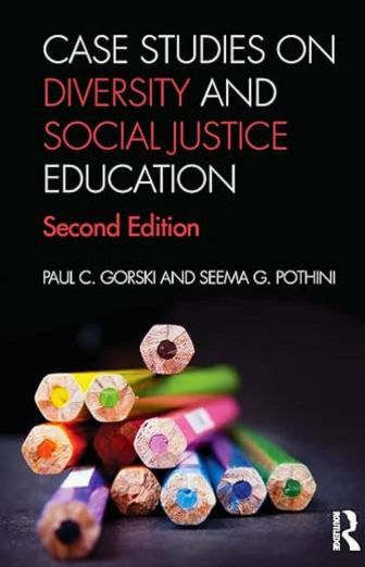 Case Studies on Diversity and Social Justice Education (Equity and Social Justice in Education Series) ISBN: 9780815375005