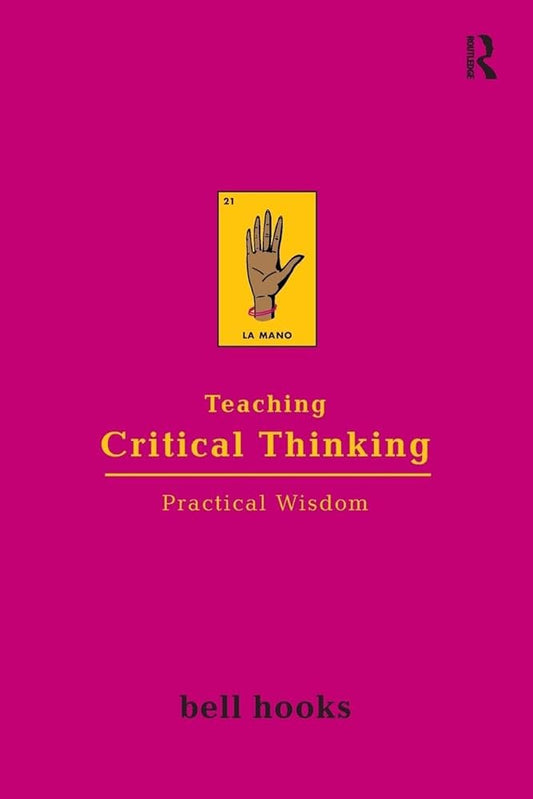 Teaching Critical Thinking: Practical Wisdom ISBN: 9780415968201