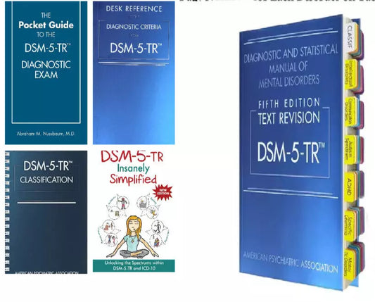 DSM 5tr with Index Tabs, Text Revision + Desk Reference  + DSM-5-TR Classification + DSM-5-TR Insanely Simplified + The Pocket Guide to the Dsm-5-tr Diagnostic Exam 9780890425763, 9780890425794, 9780890425831, 9781615373574, 9781685030476