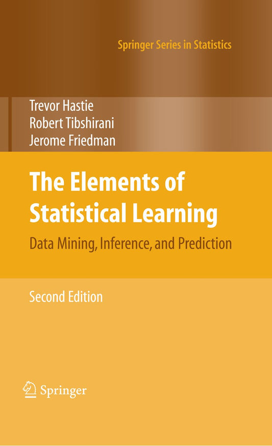 The Elements of Statistical Learning: Data Mining, Inference, and Prediction, Second Edition (Springer Series in Statistics) 2nd Edition ISBN: 9780387848570