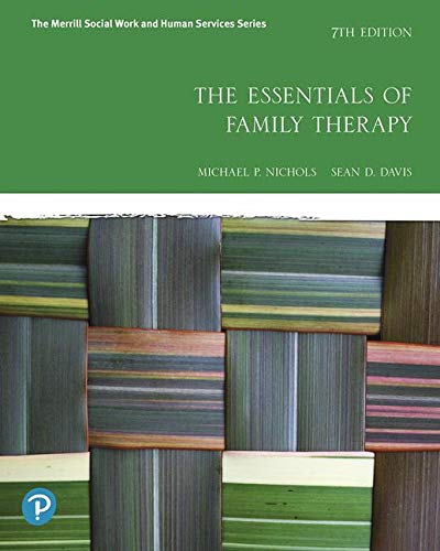 Essentials of Family Therapy, The (The Merrill Social Work and Human Services) 7th Edition ISBN: 9780135168097