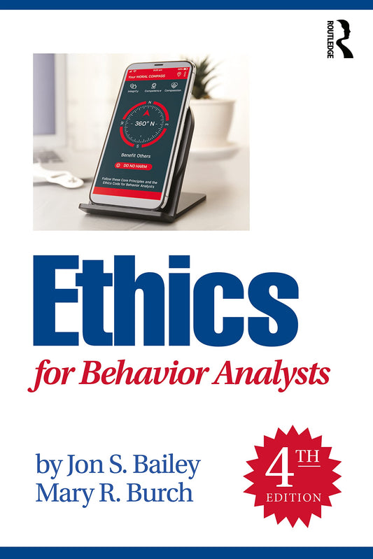 Ethics for Behavior Analysts 4th Edition ISBN: 9781032056425