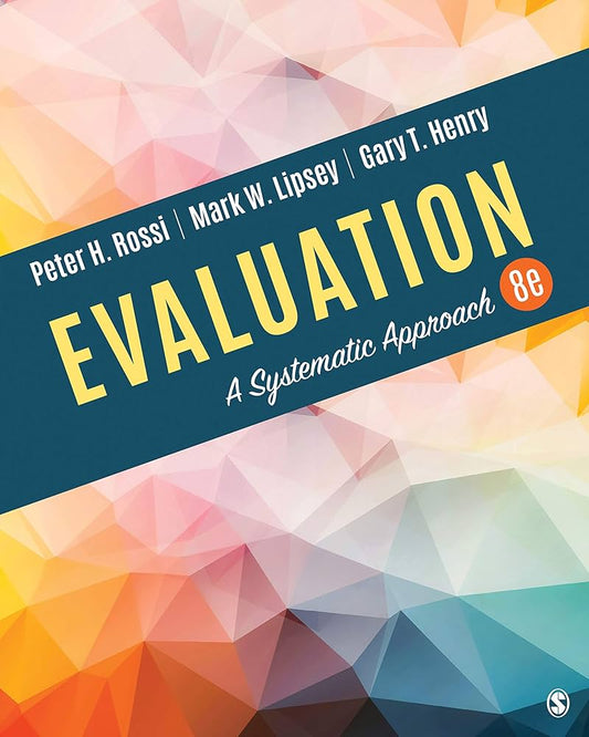 Evaluation: A Systematic Approach 8th Edition ISBN: 9781506307886