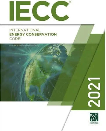 2021 International Energy Conservation Code (International Code Council Series) 1st Edition ISBN: 978-1609839611