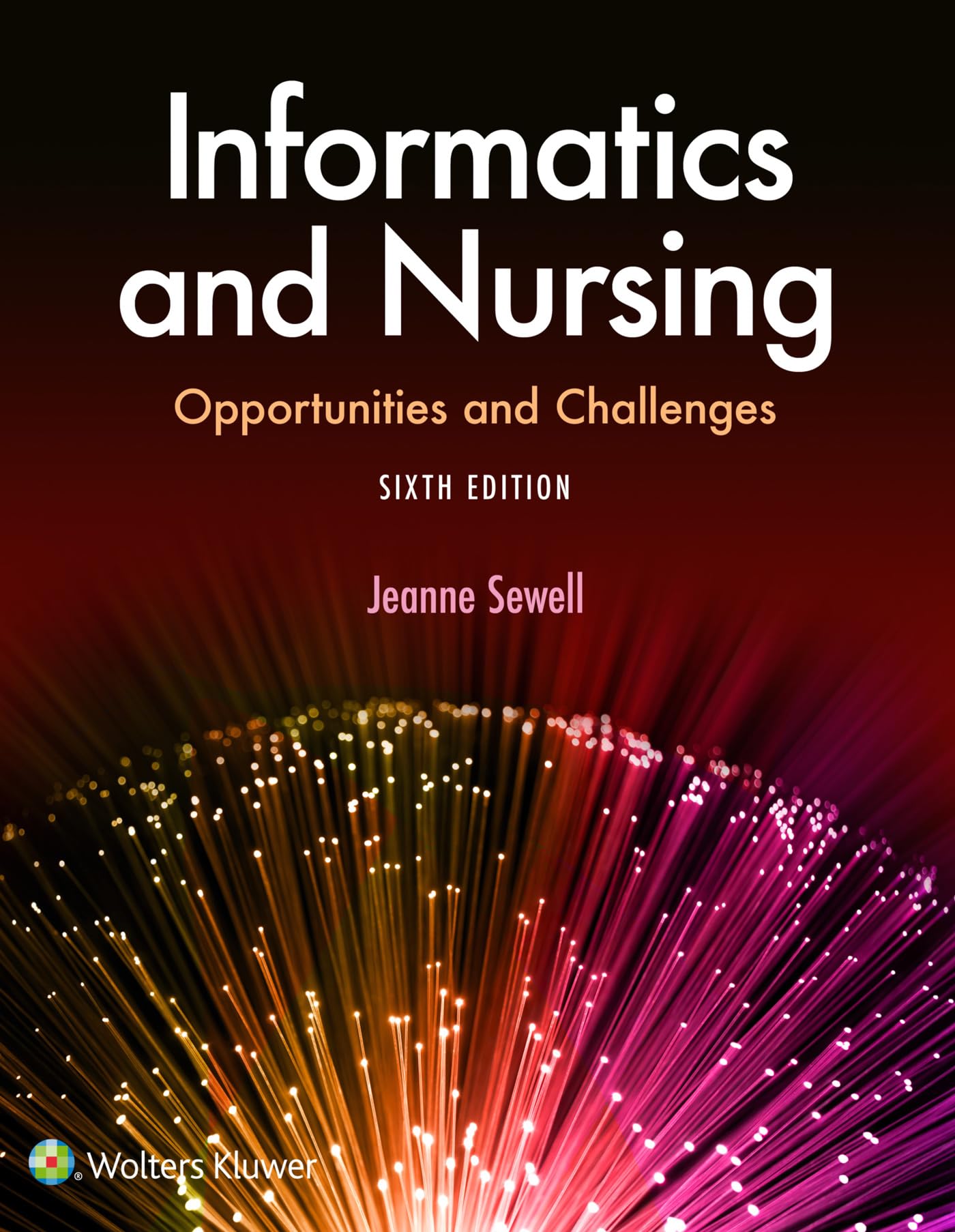 Informatics and Nursing 6th Edition ISBN: 9780143130727