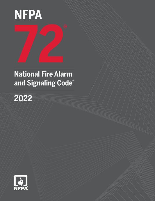 NFPA 72, National Fire Alarm and Signaling Code, 2022 Edition ISBN: 9781455927876