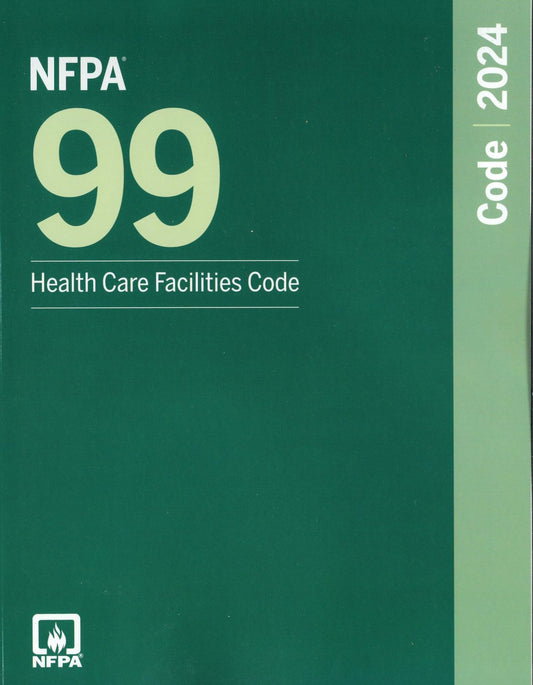 NFPA 99, Health Care Facilties Code, 2024 Edition Paperback  ISBN: 9781455930548