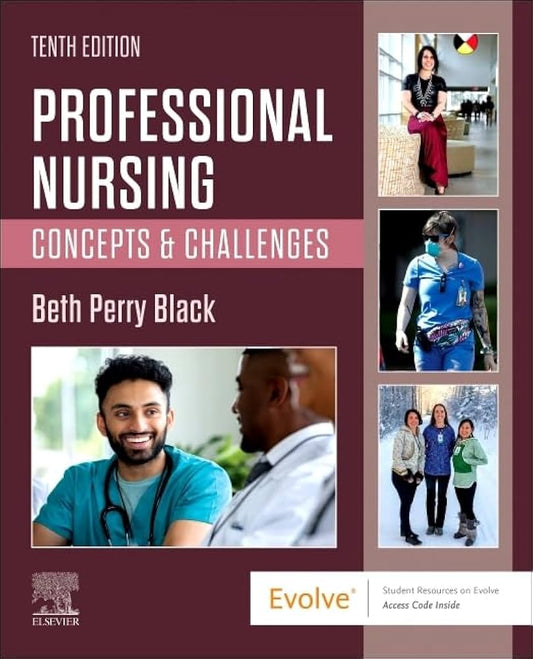 Professional Nursing: Concepts & Challenges 10th Edition ISBN: 9780323776653