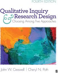 Qualitative Inquiry and Research Design: Choosing Among Five Approaches 4th Edition ISBN: 9781506330204