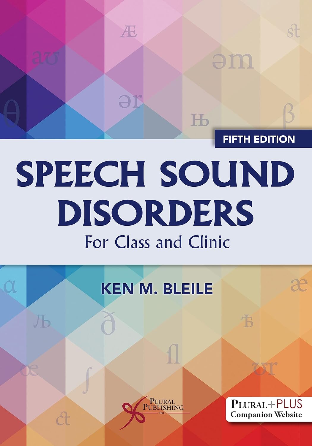 Speech Sound Disorders: For Class and Clinic, Fifth Edition