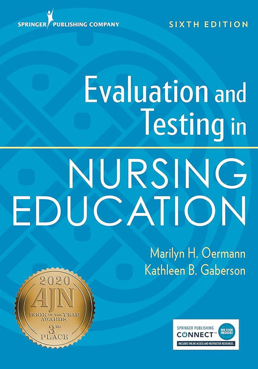 Evaluation and Testing in Nursing Education, Sixth Edition 6th Edition ISBN: 9780826135742