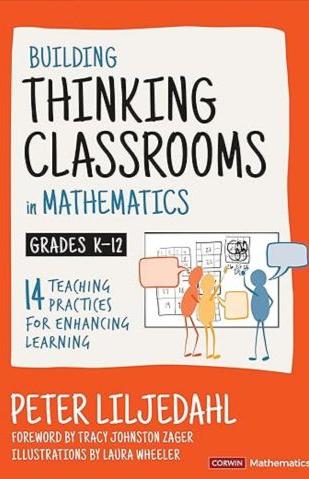 Building Thinking Classrooms in Mathematics, Grades K-12: 14 Teaching Practices for Enhancing Learning (Corwin Mathematics Series) ISBN: 9781544374833