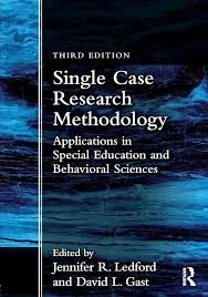 Single Case Research Methodology 3rd Edition ISBN: 9781138557130